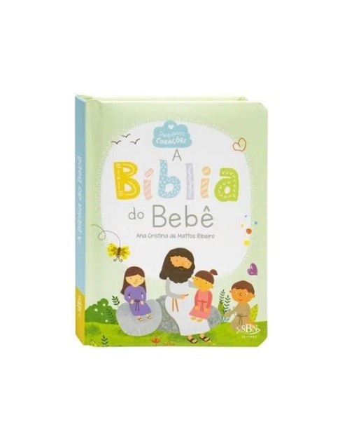 LIVRO PEQUENOS CORAÇÕES A BÍBLIA DO BEBÊ