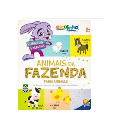 LIVRO ESCOLINHA PRIMEIRAS PALAVRAS ANIMAIS DA FAZE