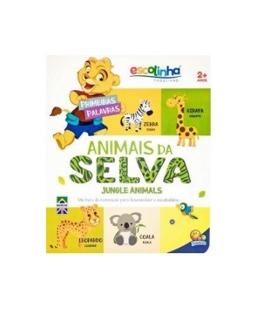 LIVRO ESCOLINHA PRIMEIRAS PALAVRAS ANIMAIS DA SELV